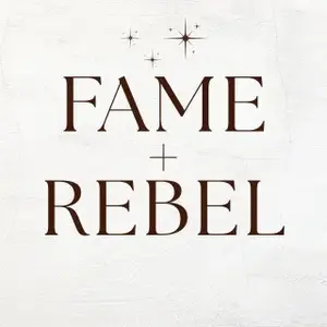 Fame and Rebel