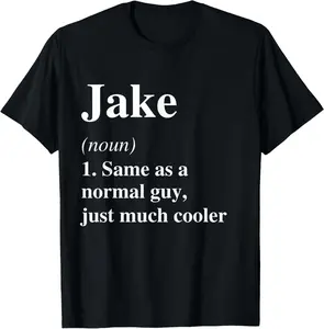 Jake Definition Name Cool Funny Personalized Birthday T-Shirt Graphic tees