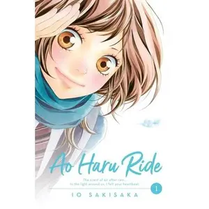 Ao Haru Ride, Vol. 1 -- Io Sakisaka - Paperback
