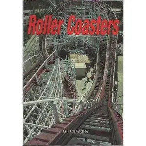 USED-Roller Coasters by Chandler, Gil (Hardcover)