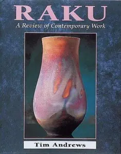 USED-Raku: A Review of Contemporary Work by Tim G. Andrews (Hardcover)