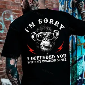 I'm Sorry I Offended YouWith My Common Sense Printed Men's T-shirt