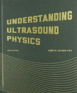 USED Book - Understanding Ultrasound Physics by Edelman, Sidney K. (Hardcover) - english