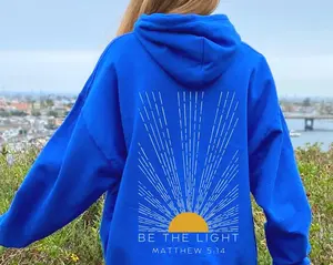 Be The Light Only Back Print Hoodie,Gift For Christians,Mathew 5:14 Sweatshirt,Bible Verse ,Religious,Faith Outfit