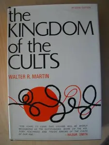 USED-The Kingdom of the Cults by Walter R. Martin (Hardcover)