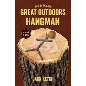 USED-Sit & Solve(r) Great Outdoors Hangman by Ketch, Jack (Paperback)