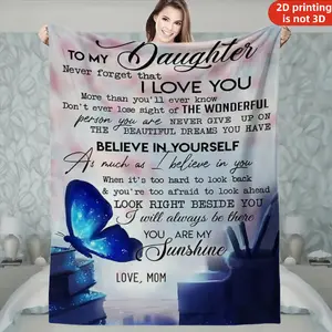 To My Daughter Inspirational Quotes Style Butterfly Print Blanket for Loved Ones  Flannel Blanket Soft Suitable for  Bedroom Living Room Sofa Camping Multiple Scenes Perfect Gift for Special Occasions Provides Warmth and Cozy Feeling