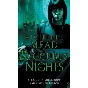 USED-Succubus Nights (A.K.A: Succubus On Top): 2 by Richelle Mead (Paperback)