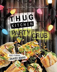 USED Book - Thug Kitchen Party Grub by Rodale Books (Unknown)