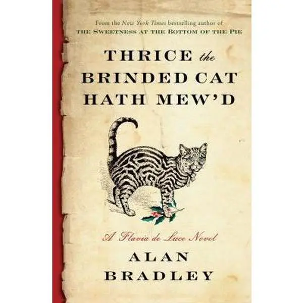 USED Book - Thrice the Brinded Cat Hath Mew'd by Bradley, C. Alan (Hardcover) - english