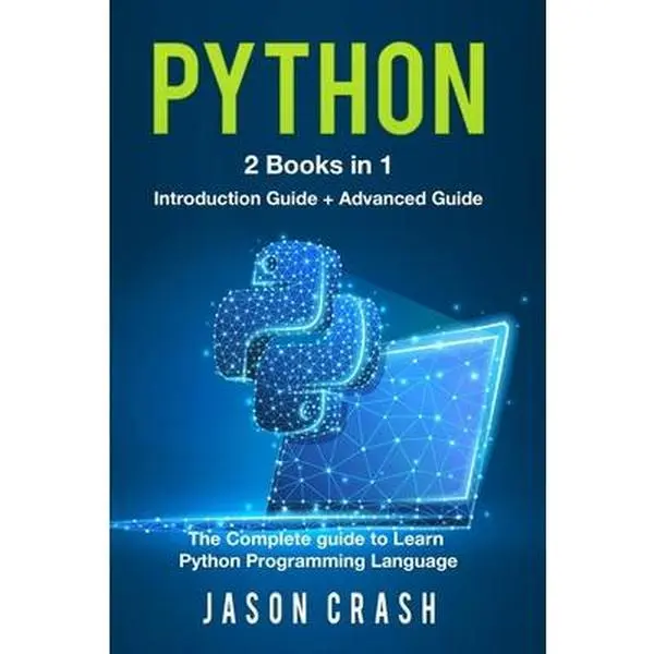 USED Book - Python: 2 Books in 1: Introduction + Advanced - The Complete Guide to Learn Python Programming Language by Crash, Jason (Paperback) - english