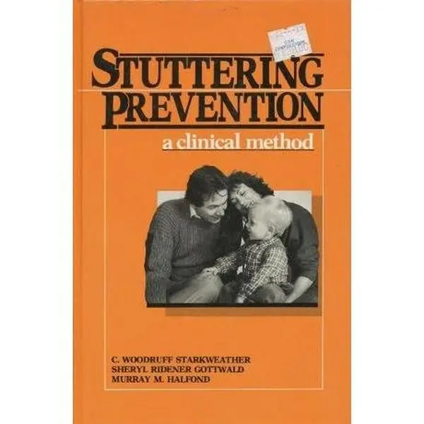USED-Stuttering Prevention: A Clinical Method by C. Woodruff Starkweather (Hardcover)