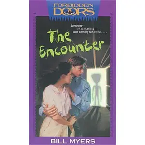 USED-The Encounter (Forbidden Doors, Book 6) by Bill Myers (Paperback)