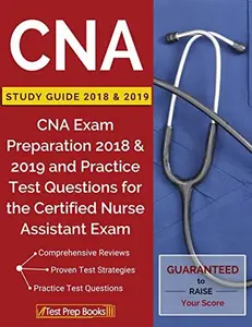 USED-CNA Study Guide 2018 & 2019: CNA Exam Preparation 2018 & 2019 and Practice Test Questions for the Certified Nurse Assistant Exam by Test Prep Books (Paperback)