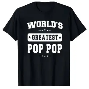 100% Cotton World's Greatest Pop Pop Father's Day Gifts Grandpa T-shirt