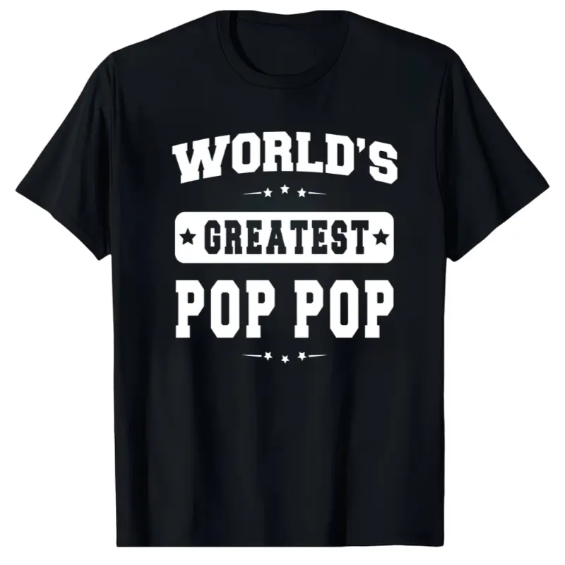 100% Cotton World's Greatest Pop Pop Father's Day Gifts Grandpa T-shirt