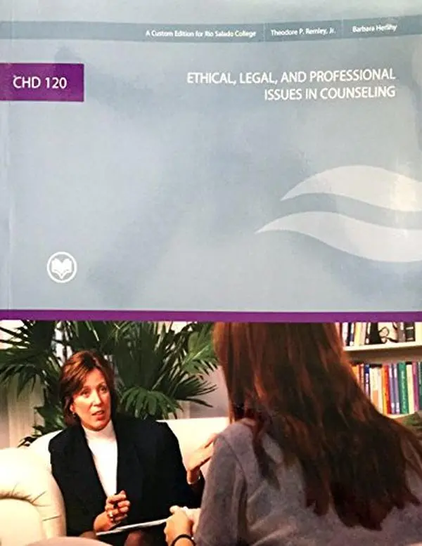 USED Paperback Book - CHD 120 Ethical, Legal, and Professional Issues in Counseling (Custom Edition for Rio Salado College Students), Updated 2nd Edition by Theodore P. Remley, Pearson English Easy-to-Understand Paperback Books