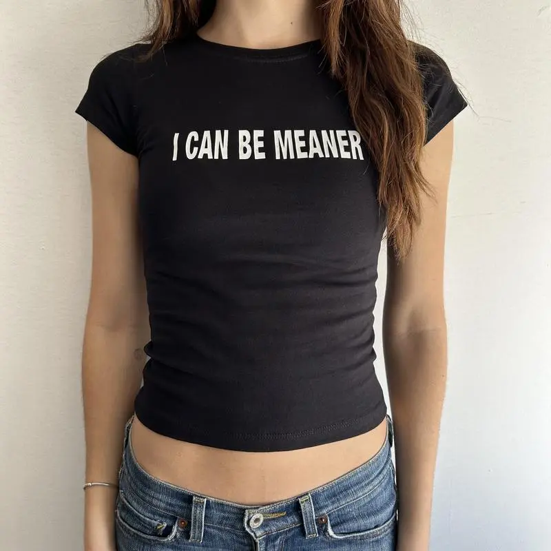 I Can Be Meaner Top I Can Be Meaner Top