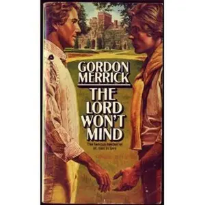 USED-The Lord Won't Mind (Peter & Charlie Trilogy) by Gordon Merrick (Paperback)