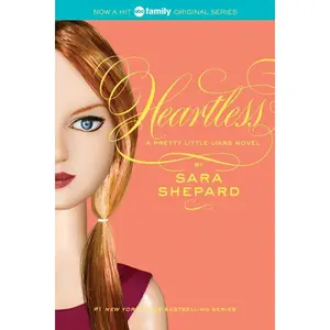 Pretty Little Liars #7: Heartless (Pretty Little Liars: Volume Number 7) by Sara Shepard [Paperback Book]