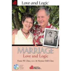 USED-Marriage: Love and Logic by Foster W. Cline (Paperback)