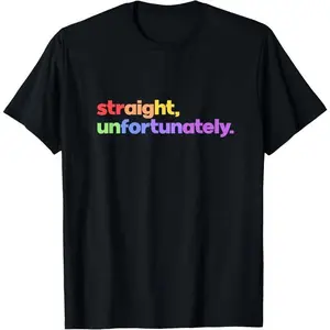 [100% Cotton] Straight Unfortunately Rainbow Pride Ally LGBTQ Gay Summer Casual Shortsleeve T-Shirt Golf Gift T-Shirt For Men And Women summerwins,summerwins