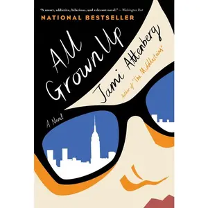 All Grown Up by Jami Attenberg [Paperback Book]