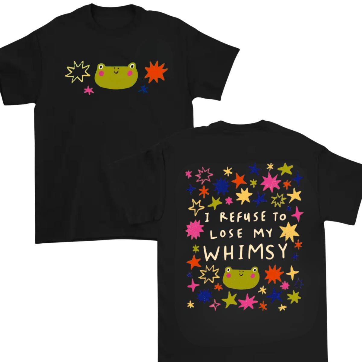 I Refuse To Lose My Whimsy Frog Shirt – Cute Aesthetic Graphic Tee, Colorful Stars Kawaii Frog T-Shirt