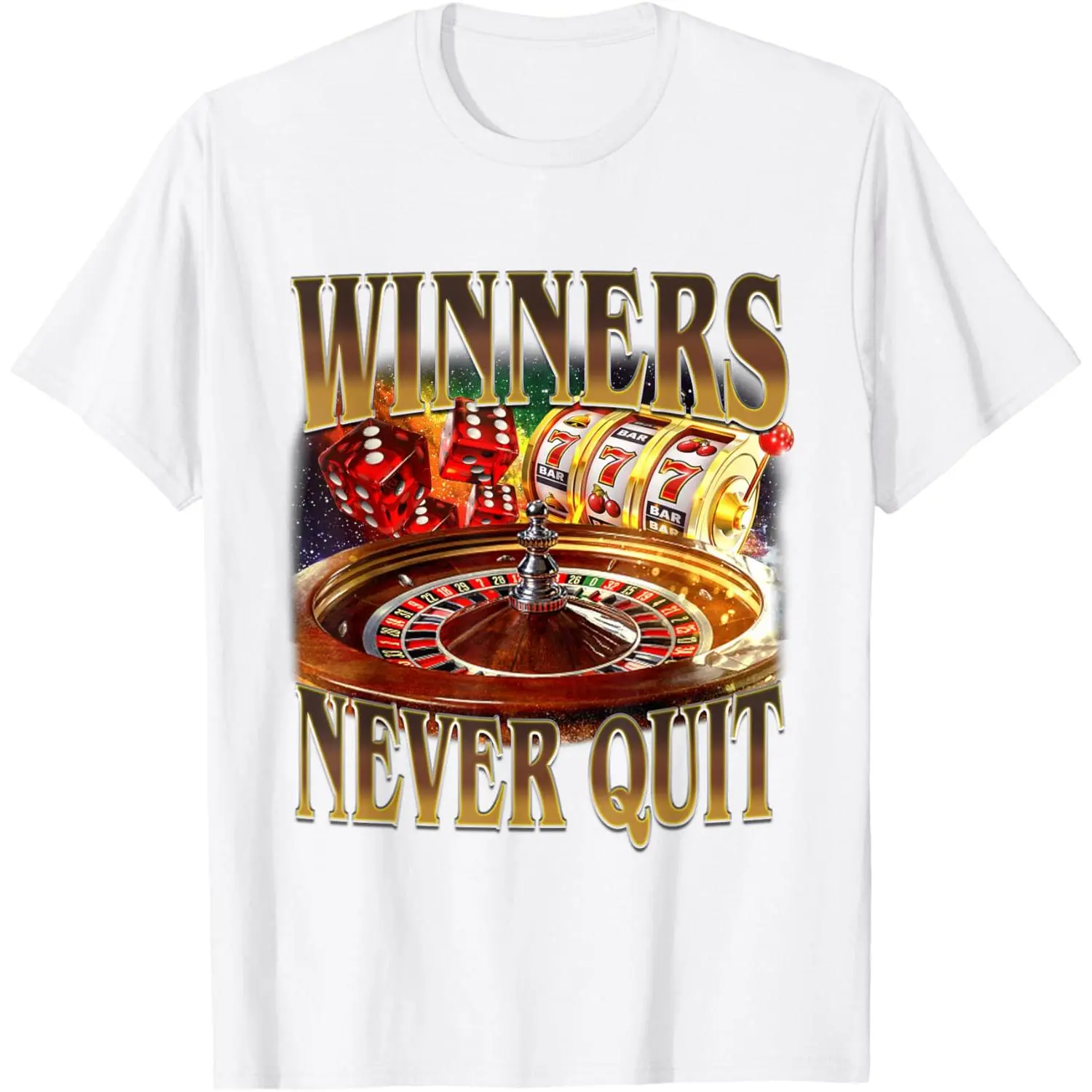 Winners Never Quit Funny Gambling Meme T-Shirt Unisex Top Crewneck Casual
