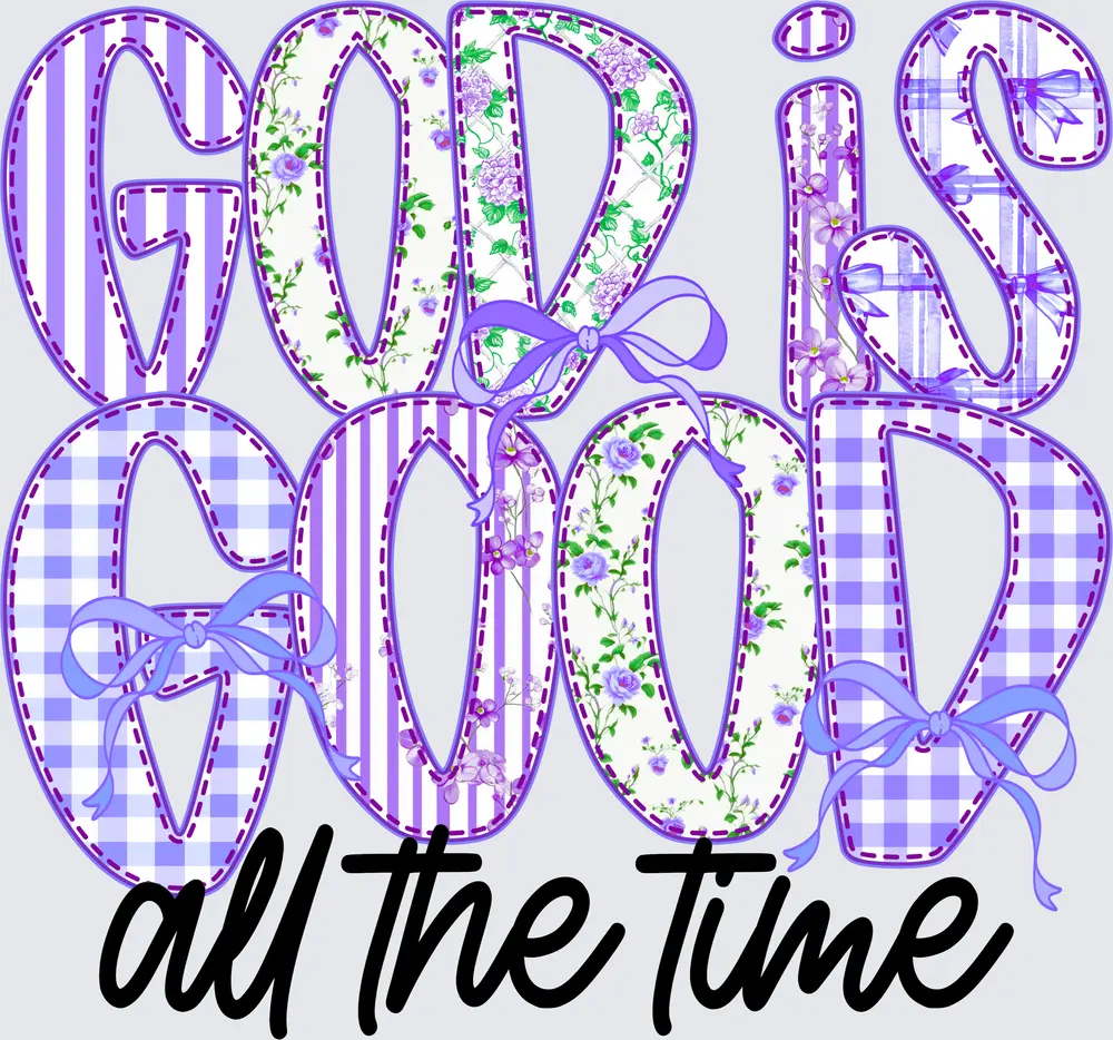 God Is Good All The Time