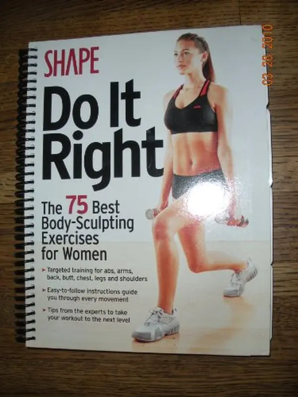 USED-Shape Do It Right (The 75 Best Body-Sculpting Exercises for Women) by The Editors of Shape (Unknown)