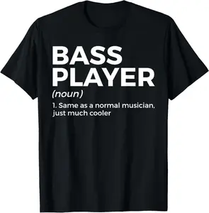 100% Cotton Bass Player Definition Bassist For Musicians T-Shirt