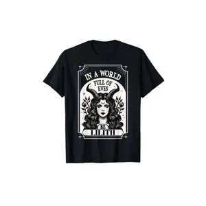 Be A Lilith T-Shirt - A World Full of Eves Tee Shirt