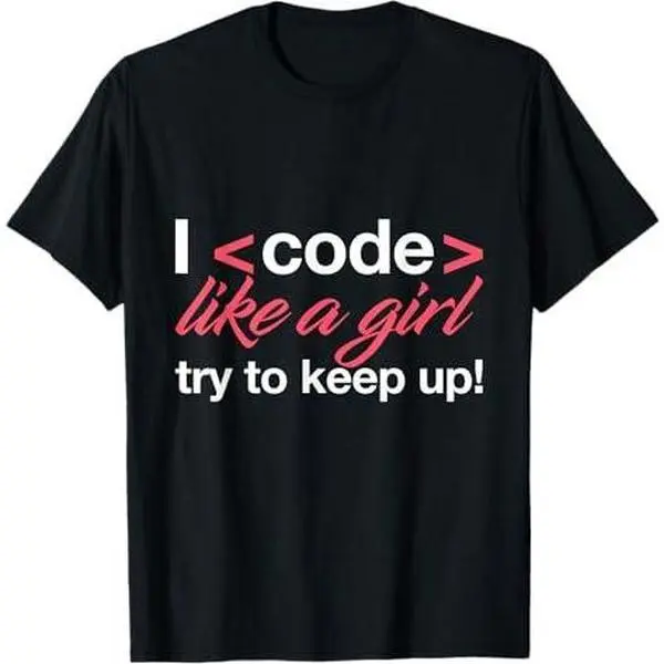 Code Like A Girl Funny Programming Computer T-Shirt