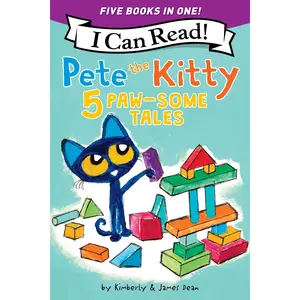 Pete the Kitty: 5 Paw-Some Tales: 5 My First I Can Reads in One! Pete the Kitty and the Unicorn's Missing Colors, Pete the Kitty Goes to the Doctor, Pete the Kitty and the Case of the Hiccups, Pete the Kitty's Outdoor Art Project, Pete the Kitty: Ready,