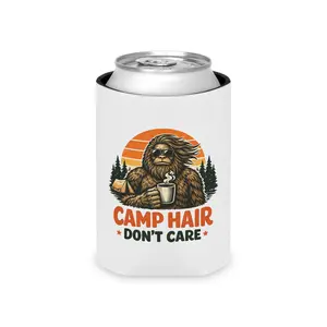 Camp Hair Don't Care Can Cooler | Sasquatch Camping Design