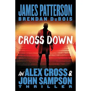 Cross Down: An Alex Cross and John Sampson Thriller (Alex Cross Adventures) Paperback – May 14, 2024