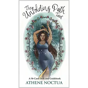 The Unfolding Path Tarot: A 78-Card Deck and Guidebook