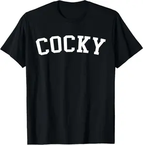 Cocky T-Shirt | Unisex Cotton T-Shirt | Unique Gift Tee