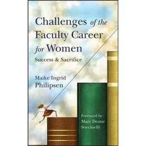 USED-Challenges of the Faculty Career for Women: Success and Sacrifice by Maike Ingrid Philipsen (Hardcover)