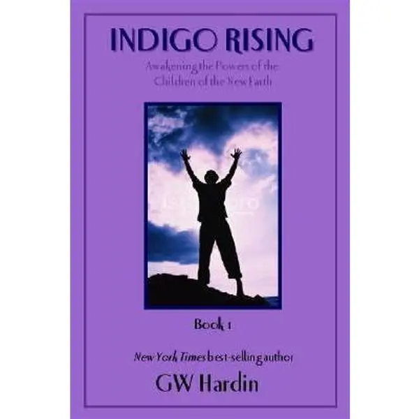 USED-Indigo Rising: Awakening the Powers of the Children of the New Earth by G. W. Hardin (Paperback)