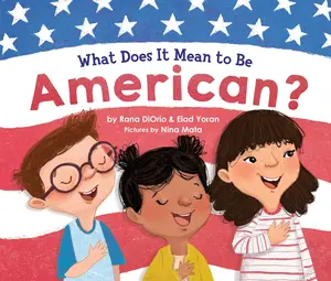 USED-What Does It Mean to Be American? by Diorio, Rana (Hardcover)