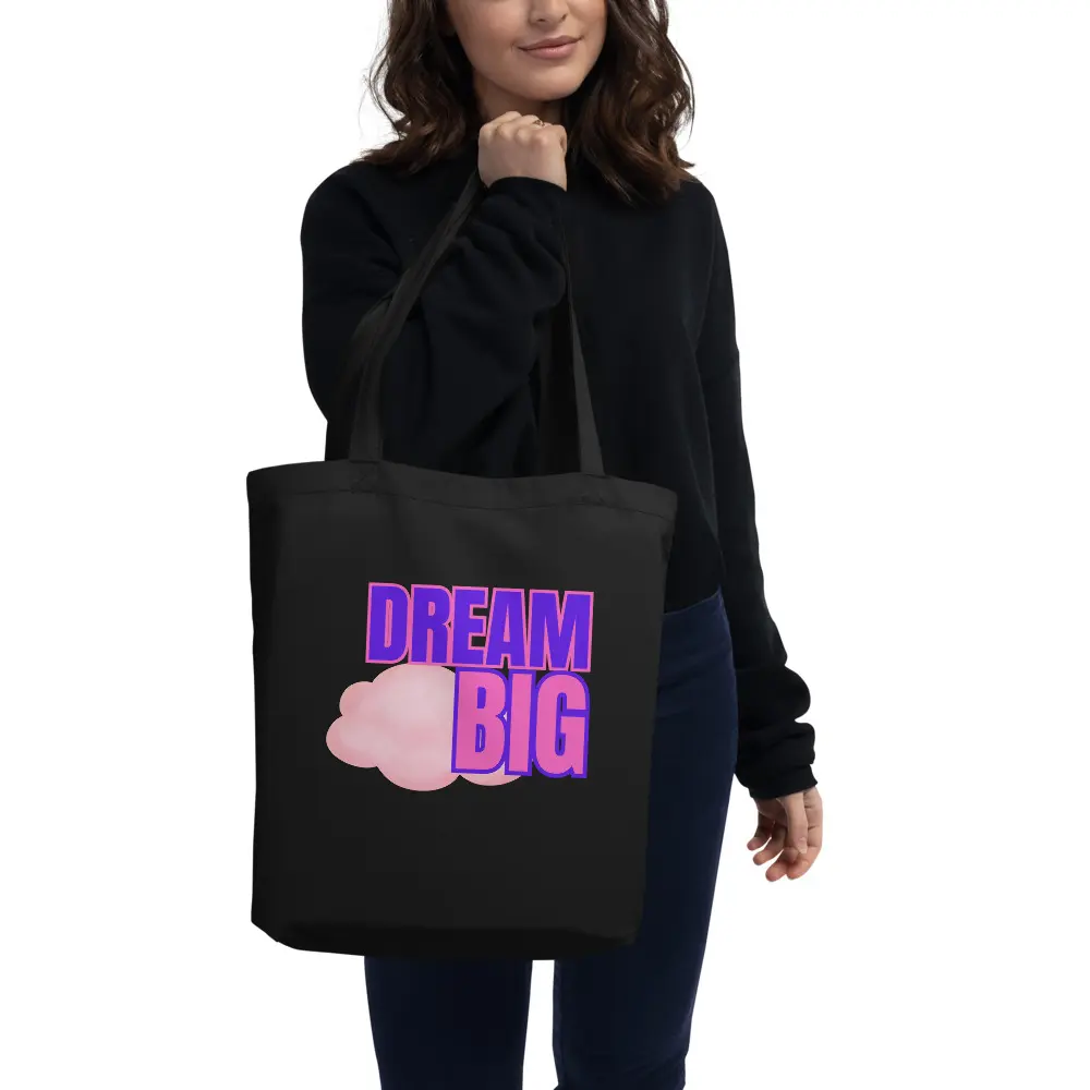 Dream Big Eco Tote Bag - Sustainable Style for Dreamers