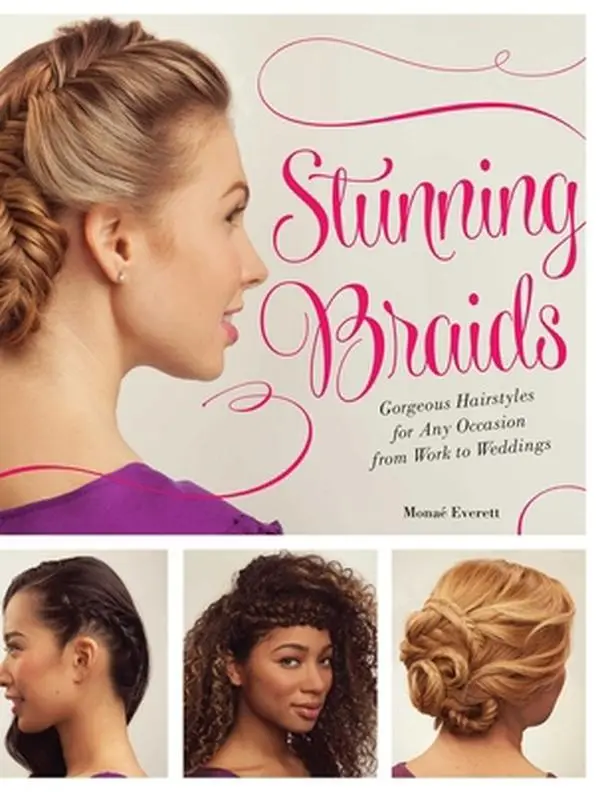 USED Book - Stunning Braids: Step-by-Step Guide to Gorgeous Statement Hairstyles by Everett, Monae (Paperback) - english