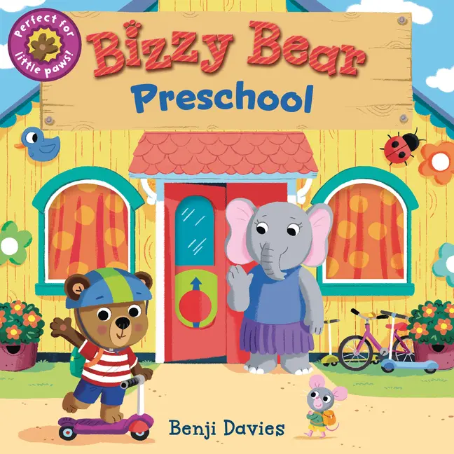 Bizzy Bear: Preschool: (Interactive Classroom Board Book for Toddlers - With Sturdy Tabs and Slides to Push and Pull) by Benji Davies
