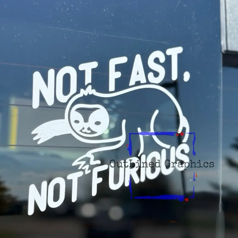 Not Fast Not Furious Funny JDM Decal-Sloth Decal-JDM Decal-Honda Decal-Racecar Decal-Decal for him-Decal for her-Dodge Decal-Ford Decal-Custom Decal-Chevy Decal-Hot Girl Decal-Drift Decal