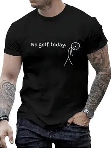 100% Cotton No Golf Today Sport Gift For Golf Lovers T-Shirt