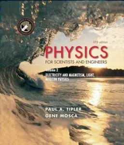 USED-Physics for Scientists and Engineers: Electricity, Magnetism, Light, & Elementary Modern Physics: 2 by Paul A. Tipler (Hardcover)