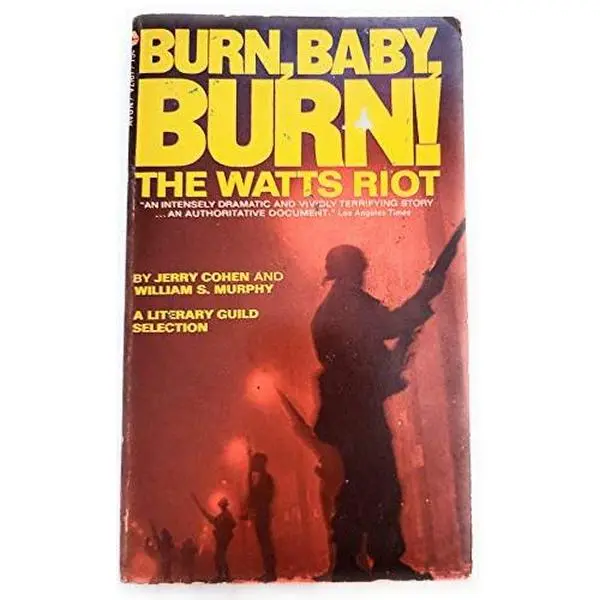 USED Book - Burn, Baby, Burn! The Watts Riot by Jerry and William S. Murphy Cohen (Paperback)