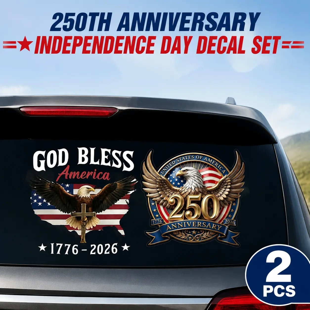 【Fast Shipping】2PCS USA Independence Day 250th Anniversary Car Window Stickers Set, Waterproof Weatherproof UV-Resistant Patriotic Eagle Vehicle Decor Decal, God Bless America 1776-2026 Vinyl Map Car Sticker, Water Resistant
